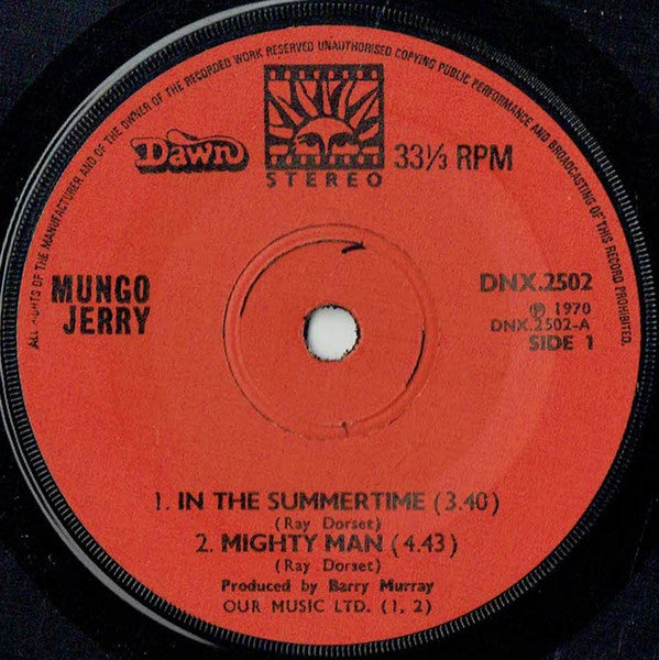 Mungo Jerry – In The Summertime / Mighty Man / Dust Pneumonia Blues – 7”