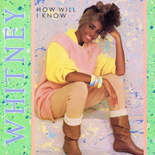 Whitney Houston – How Will I Know 12"