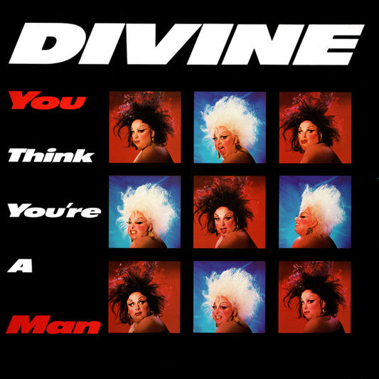 Divine – You Think You're A Man 12"