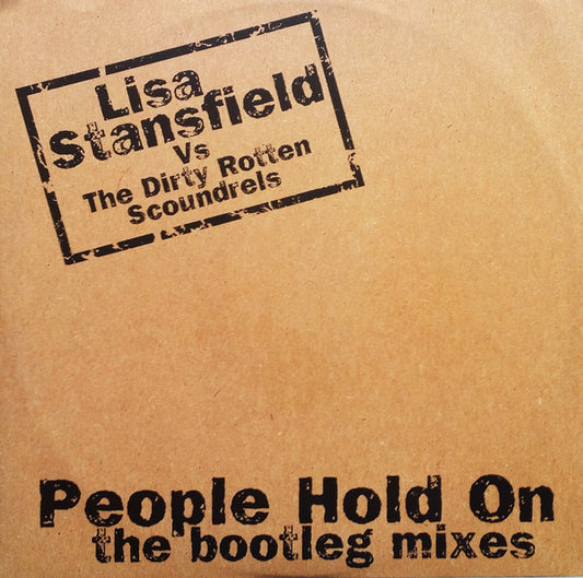 Lisa Stansfield vs Dirty Rotten Scoundrels – People Hold On (Bootleg Mixes) 12"