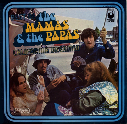 The Mamas & The Papas – California Dreaming: The Best Of