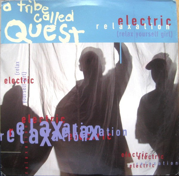 A Tribe Called Quest – Electric Relaxation