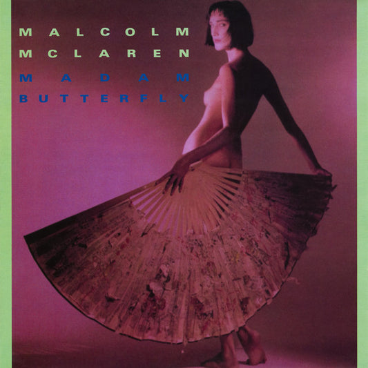 Malcolm McLaren – Madam Butterfly