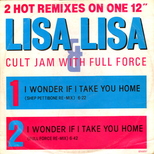 Lisa Lisa & Cult Jam With Full Force – I Wonder If I Take You Home (Remixes) – 12"