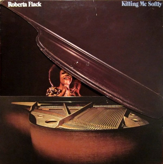 Roberta Flack – Killing Me Softly – LP