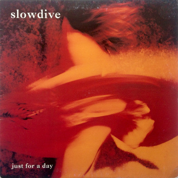 Slowdive – Just For A Day – LP
