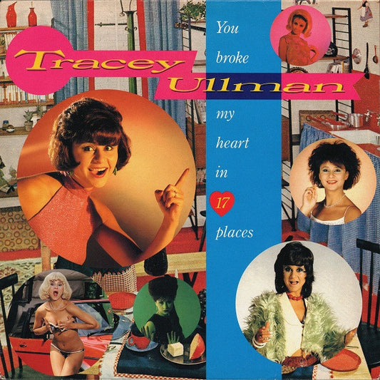 Tracey Ullman – You Broke My Heart In 17 Places LP