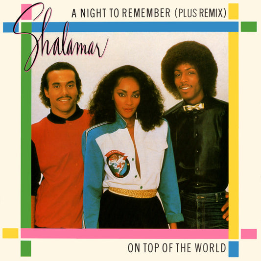 Shalamar – A Night To Remember (Plus Remix) / On Top Of The World – 12"