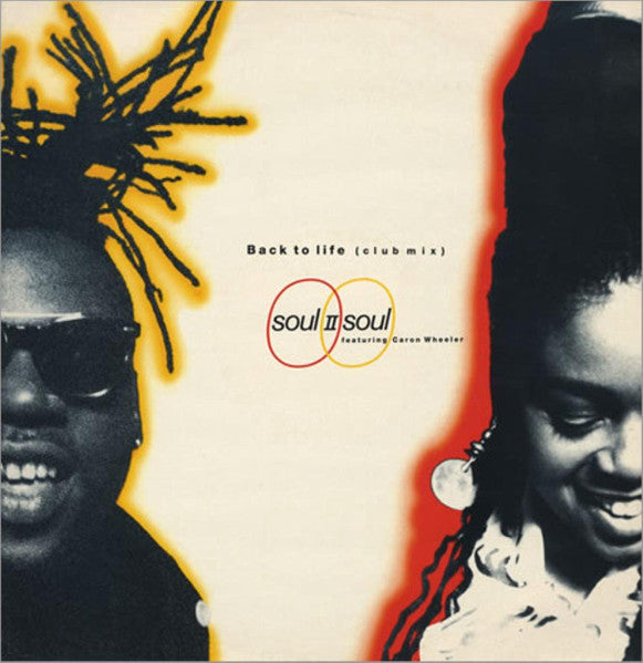 Soul II Soul Featuring Caron Wheeler – Back To Life (Club Mix) – 12”