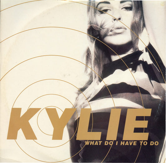 Kylie Minogue – What Do I Have To Do 12"
