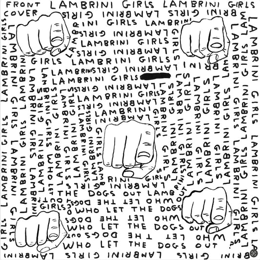 Lambrini Girls – Who Let The Dogs Out (Limited Slutcore Version for Kids Who Can’t Read Good) – LP