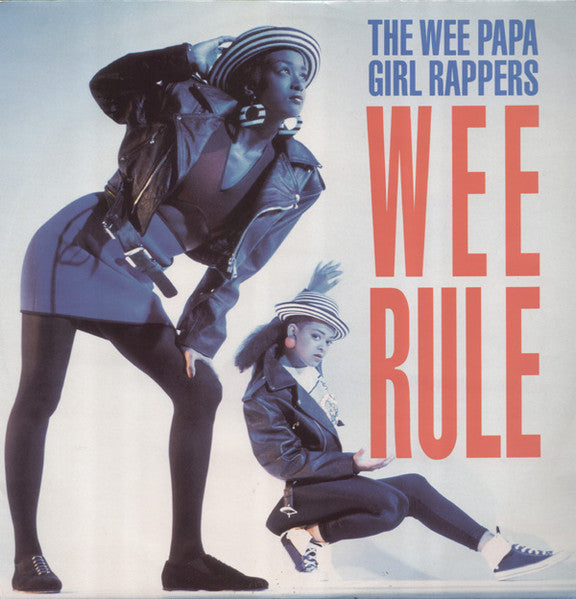 Wee Papa Girl Rappers – Wee Rule – 12"