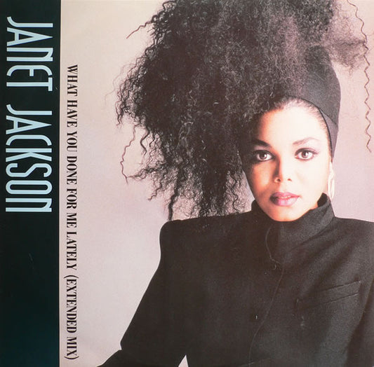Janet Jackson – What Have You Done For Me Lately (Extended Mix) – 12"