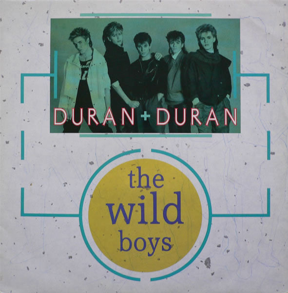 Duran Duran – The Wild Boys 12"