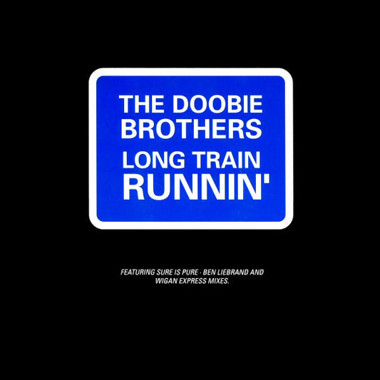 The Doobie Brothers – Long Train Runnin' 12"
