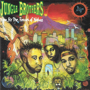Jungle Brothers – Done By The Forces Of Nature