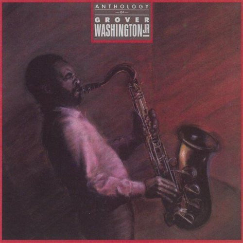 Grover Washington, Jr. – Anthology of Grover Washington Jr. – LP