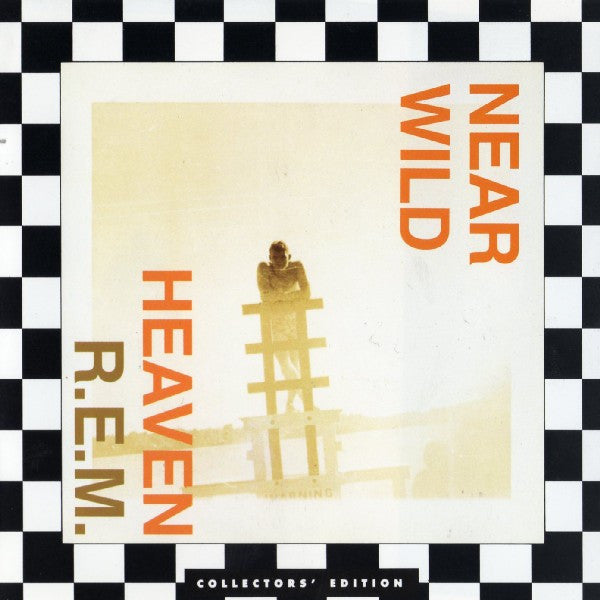 R.E.M. – Near Wild Heaven