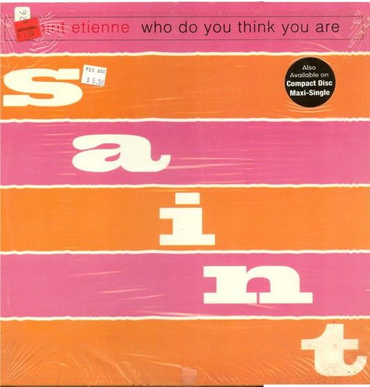 Saint Etienne – Who Do You Think You Are 12"