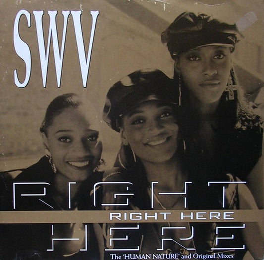 SWV – Right Here (Human Nature Mix) 12"