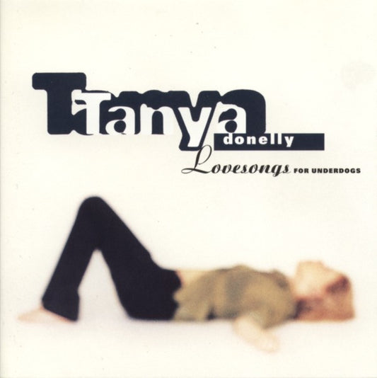 Tanya Donelly – Lovesongs For Underdogs