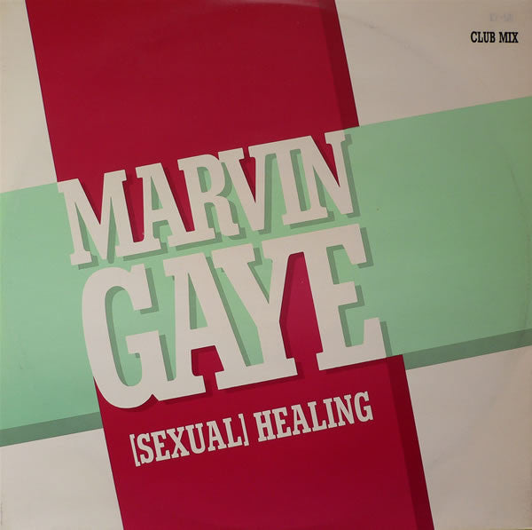 Marvin Gaye – (Sexual) Healing (Club Mix) – 12”