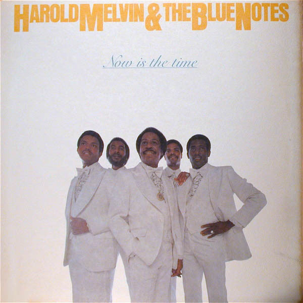 Harold Melvin And The Blue Notes – Now Is The Time – LP