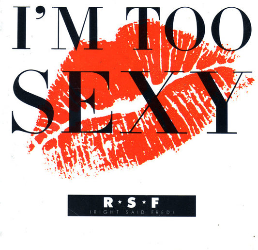 Right Said Fred – I'm Too Sexy