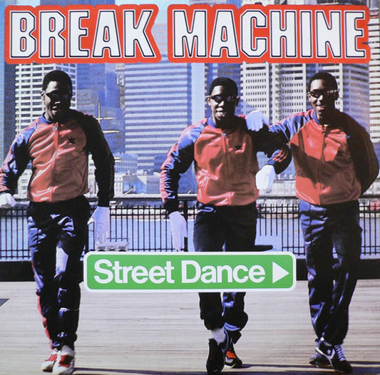 Break Machine – Street Dance – 12”