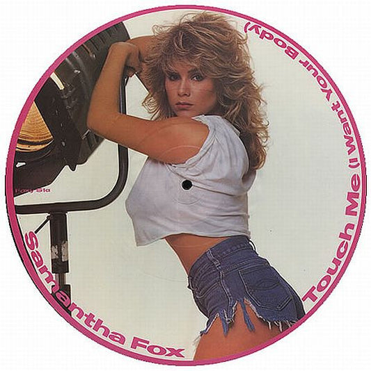 Samantha Fox – Touch Me (I Want Your Body) – 12" picture disc