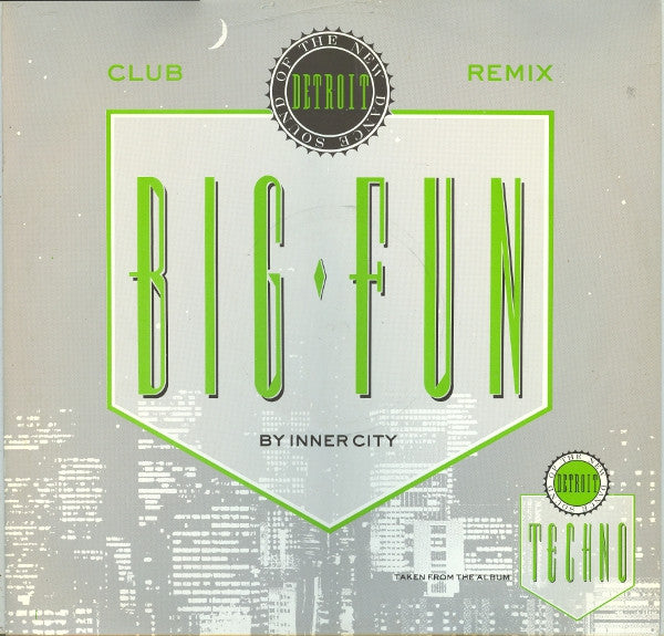 Inner City – Big Fun (Club Remix) 12"