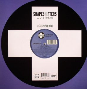 Shapeshifters – Lola's Theme 12"