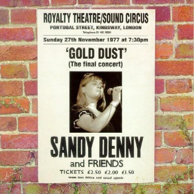 Sandy Denny – Gold Dust (Live At The Royalty)