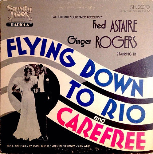 Fred Astaire, Ginger Rogers – Flying Down To Rio And Carefree – LP
