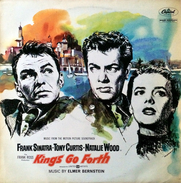 Elmer Bernstein – Kings Go Forth - Music From The Motion Picture Soundtrack – LP