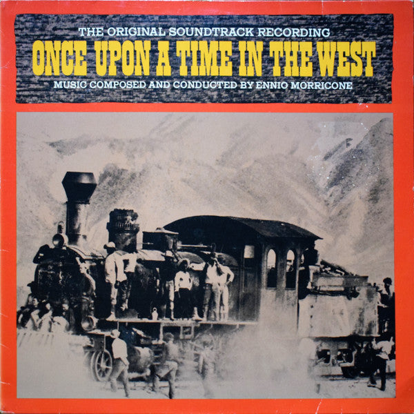 Ennio Morricone – Once Upon A Time In The West (The Original Soundtrack Recording) – LP