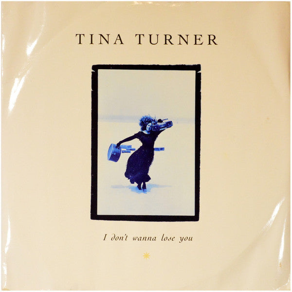 Tina Turner – I Don't Wanna Lose You – 12"