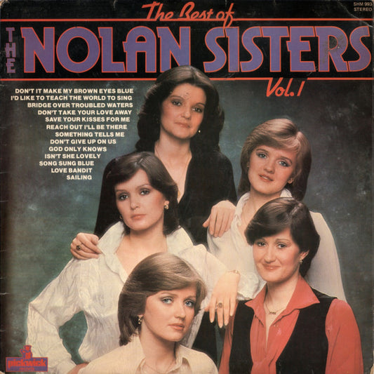 The Nolans – The Best of the Nolan Sisters - Vol. 1