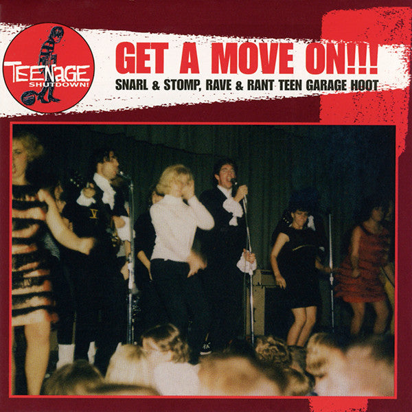 Various – Get A Move On!!! (Snarl & Stomp, Rave & Rant Teen Garage Hoot)