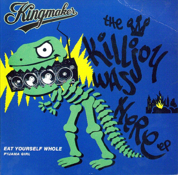 Kingmaker – The Killjoy Was Here EP – 7” ltd gatefold