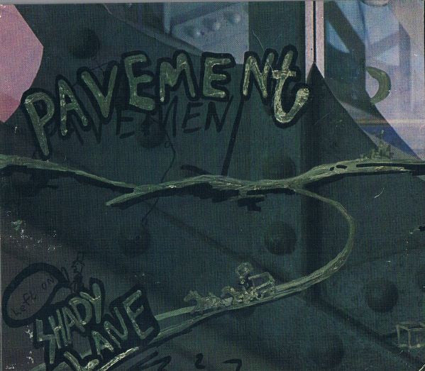 Pavement – Shady Lane