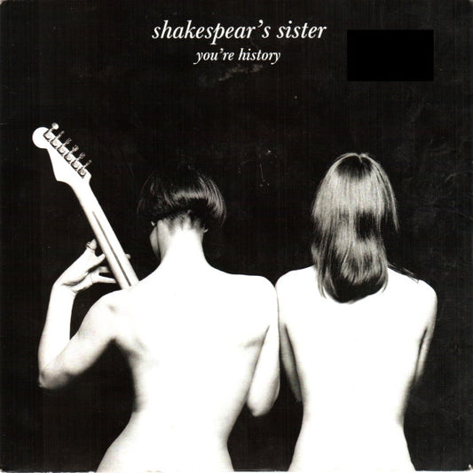 Shakespear's Sister – You're History