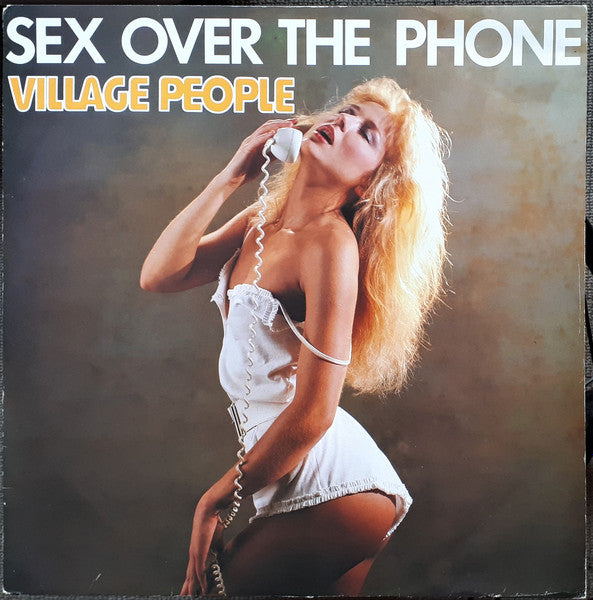 Village People – Sex Over The Phone – 12"