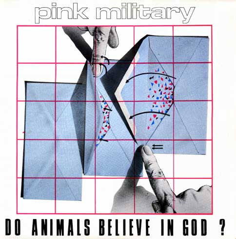 Pink Military – Do Animals Believe In God? – LP