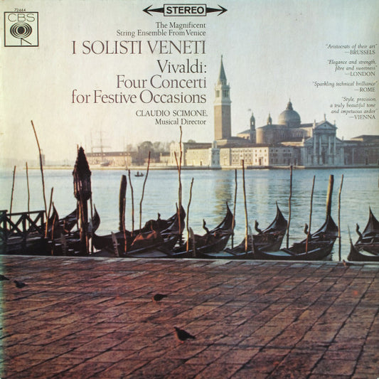 Antonio Vivaldi, I Solisti Veneti, Claudio Scimone – Four Concerti For Festive Occasions