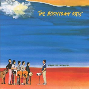 The Boomtown Rats – A Tonic For The Troops (reissue) – LP