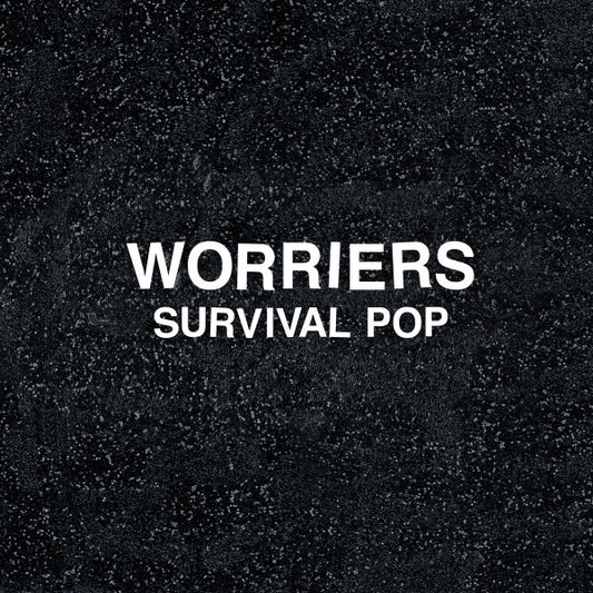 Worriers – Survival Pop