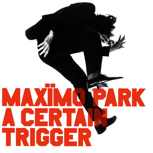 Maxïmo Park – A Certain Trigger