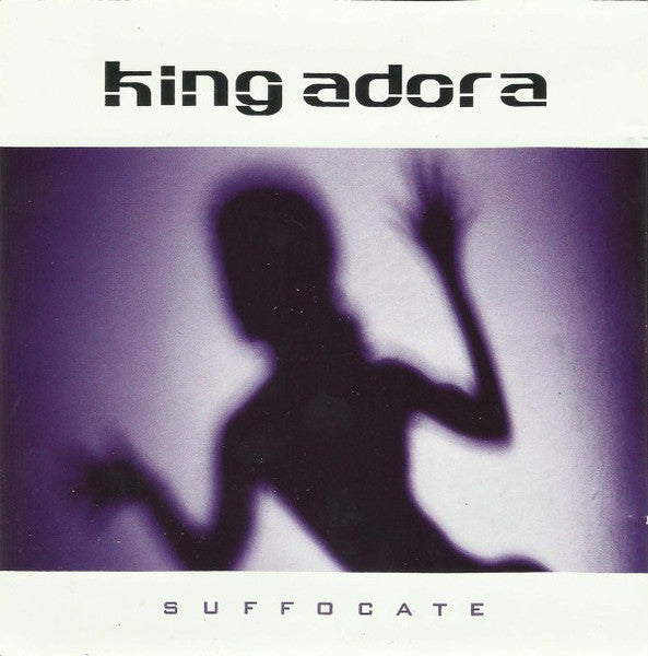 King Adora – Suffocate