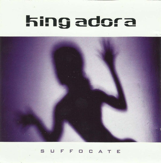 King Adora – Suffocate